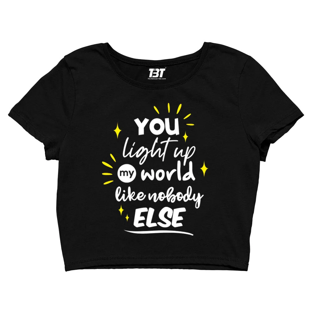 Crop Top - You Light Up My World